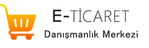 E-Ticaret Danışmanlık Eğitim Merkezi